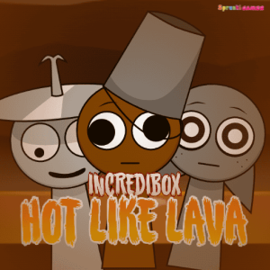 Sprunki Hot Like Lava  img