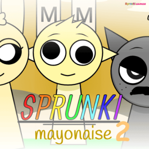 Sprunki Mayonaise 2 Sprunki Mayonaise 2 img