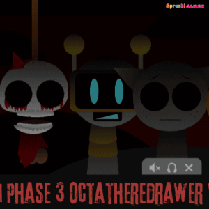 Sprunki Phase 3 Octatheredrawer Version Sprunki Phase 3 Octatheredrawer Version img