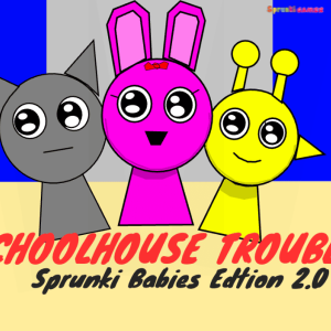 Sprunki School House Trouble Babies 2.0 img